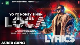 Loca - Yo Yo Honey Singh (Official Audio Music) T Series