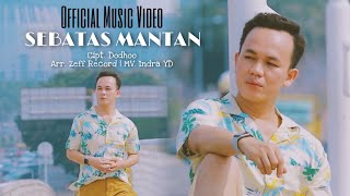 Dodhoo Anthonius - Sebatas Mantan (Official Music Video) | Dodo Antoni | Lagu Galau 2020