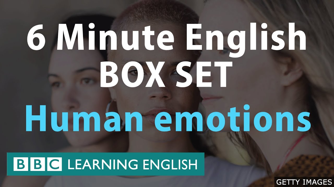 BOX SET: 6 Minute English - 'Human Emotions' English Mega-class! One ...