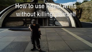 FFXV - How to deal with self damage when using Royal Arms