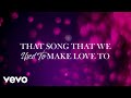 Carrie Underwood - That Song That We Used To Make Love To (Audio)