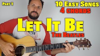 10 Easy Songs 4 Chords (part 1) Let It Be The Beatles