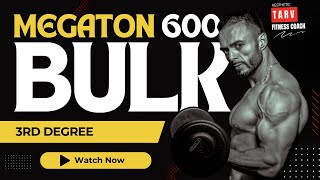 🔴 The bulking steroids You've Been Waiting For | 3rd Degree Megaton 600 | Aesthetic Tarv