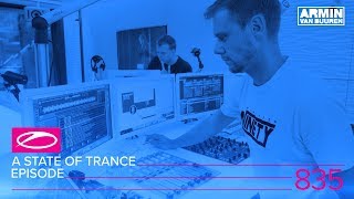 A State of Trance Episode 835 (#ASOT835) [Who's Afraid Of 138?! Special]