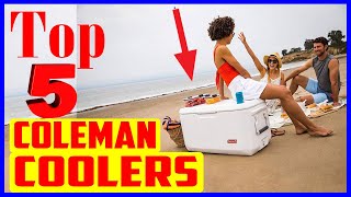 Top 5 Best Coleman Coolers in 2022