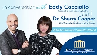 In Conversation with Dominion Lending Centres' Chief Economist, Dr. Sherry Cooper