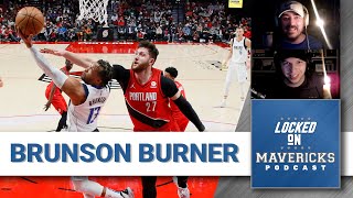 Jalen Brunson & Luka Doncic Deal as Dallas Mavericks Beat Trail Blazers | Locked On Mavs Podcast