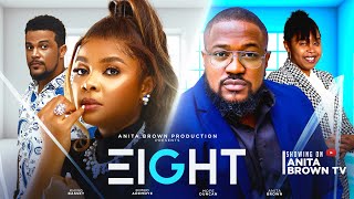 EIGHT (NEW MOVIE) Mofe Duncan, Bimbo Ademoye, Khing Bassey, Anita Brown 2024 Nigerian Movie