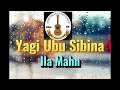 Yagi ubu sibina - Ila Mahn - Produced by DIBZ - BCT PRODUCTION 2024