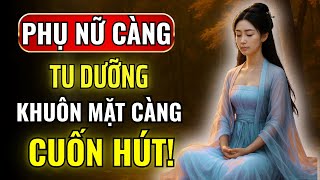 Tu Dưỡng Nội Tâm Bí Mật Khiến Khuôn Mặt Phụ Nữ Dịu Dàng & Thu Hút | Kỷ Luật Khắc Kỷ