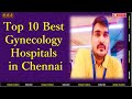 Top 10 Best Gynecology Hospitals in Chennai | Unique Creators |