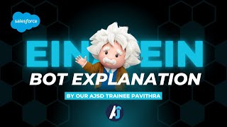 Salesforce Einstein Bot Explanation By Our AJSD Trainee Pavithra