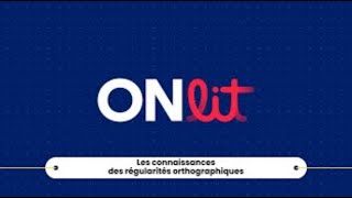 Les connaissances des régularités orthographiques