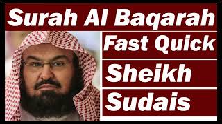 Surah Al Baqara Fast Sheikh Sudais