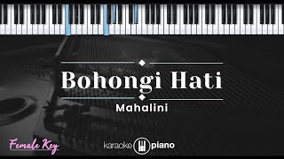 Bohongi Hati - Mahalini (KARAOKE PIANO - FEMALE KEY)