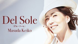 増田惠子 - Del Sole（デル・ソーレ）