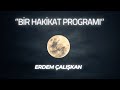 Bir Hakikat Programı - 1. Bölüm - Kalbini Hakikate Aç!