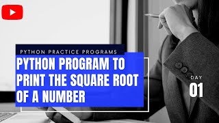 Python program to print the square root of a number||Python practice Programs day 2 || codeandman🔥😍