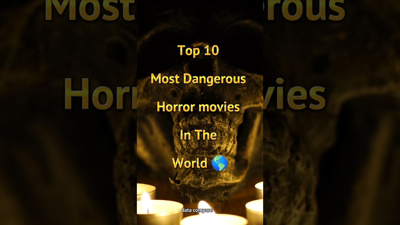 Top 10most Dangerous Horror Movies In The World #viral #short - YouTube