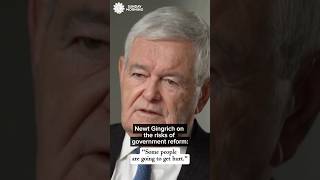 Former House Speaker Newt Gingrich on government reforms #shorts