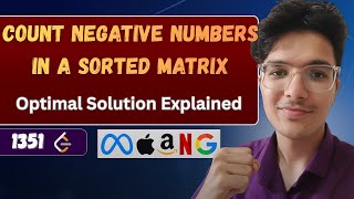 Count Negative Numbers in a Sorted Matrix | LeetCode 1351 | Optimal O(N + M) Staircase Search