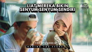 Behind The Scene Fida AP X James AP - Tambal Ban