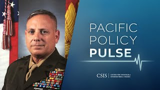 Pacific Policy Pulse: Lieutenant General Stephen Sklenka