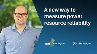 ISO Minute: A new way to measure power resource reliability