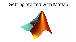 Getting Started with Matlab