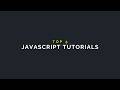 The Top 5 JavaScript Tutorials