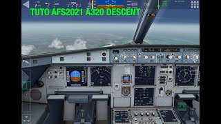 TUTO AFS2021 A320 DESCENT