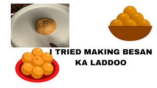 BESAN KA LADDOO | B'S KITCHEN AND BEYOND | I TRIED