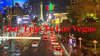 Our Trip To Las Vegas!!!