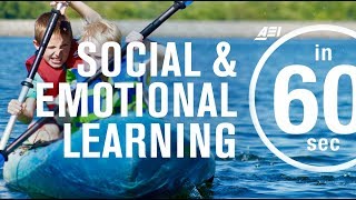Social and emotional learning | IN 60 SECONDS