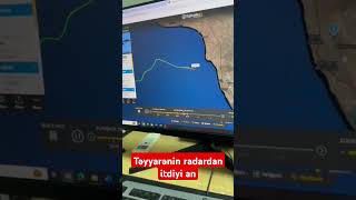 Təyyarənin radardan itdiyi an