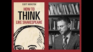 How to Think like Shakespeare: Lessons from a Renaissance Education with Scott Newstok