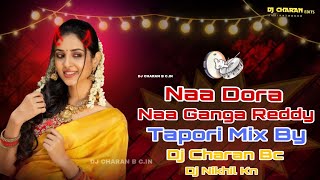 💨🚦Naa Dora Naa Ganaga Reddy Trending Telugu Folk Song Remix By Dj Charan Bc