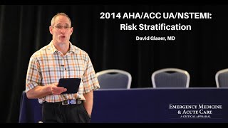 2014 AHA/ACC UA/NSTEMI: Risk Stratification | EM & Acute Care Course