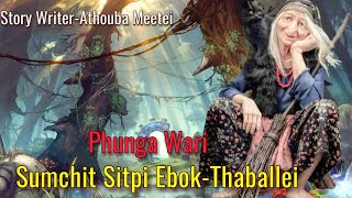 Sumchit Sitpi Ebok-Thaballei || Manipur Phunga Wari || Record ||🎤 Helly Maisnam ||