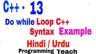 do while loop syntax with example details urdu hindi.how to use do while loop example