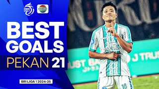 Best Goals BRI Liga 1 2024/2025 Pekan 21