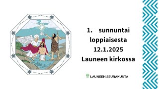 Messu Launeen kirkosta 12.1. 2025 klo 10