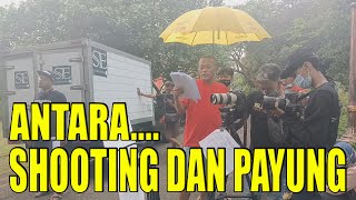 ANTARA SHOOTING DAN PAYUNG