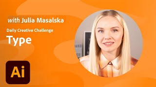Adobe Illustrator Daily Creative Challenge - Type | Adobe Creative Cloud