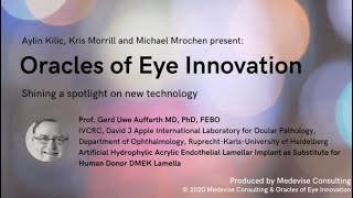 Oracles of Eye Innovations Webinar 1: Artificial Hydrophilic Acrylic Endothelial Lamellar Implant