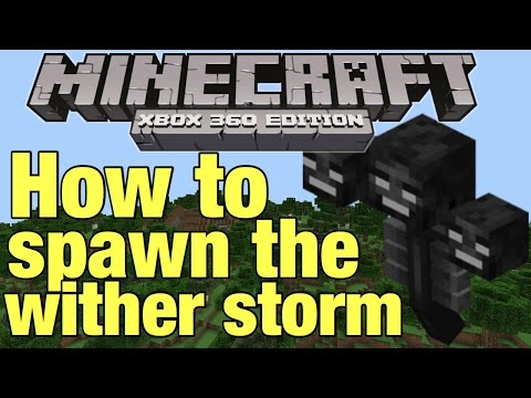 Minecraft: Xbox 360 - how to spawn the wither storm Minecraft: Xbox 360 - how to spawn the wither storm