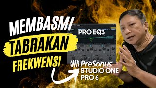 Membasmi TABRAKAN FREKWENSI (FREQUENCY MASKING) Saat Mixing dengan PRO EQ3 Bawaan Studio One Pro 6