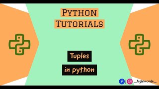 PYTHON | Part - 5 | Tuples in Python