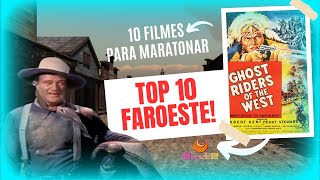 TOP 10  OS MELHORES FILMES DE FAROESTE DA SEMANA PARA ASSISTIR GRÁTIS