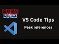 VS Code tips: Peeking at all references to a symbol